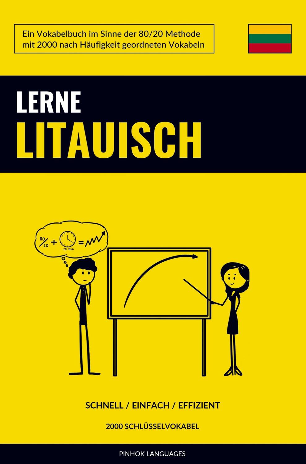 Cover: 9789464852080 | Lerne Litauisch - Schnell / Einfach / Effizient | Pinhok Languages