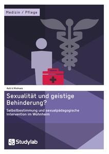 Cover: 9783946458838 | Sexualität und geistige Behinderung? Selbstbestimmung und...