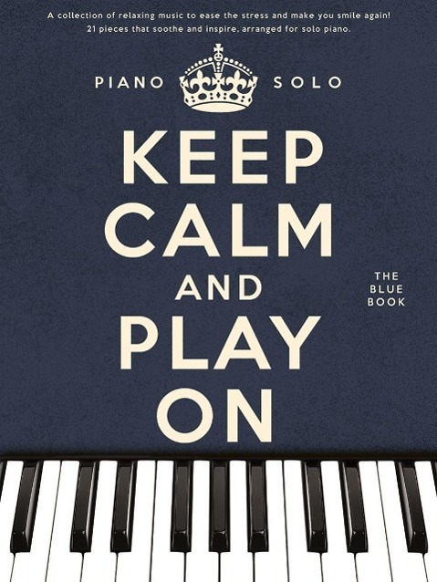Cover: 9781783058273 | Keep Calm And Play On | The Blue Book | Corporation | Buch | Englisch