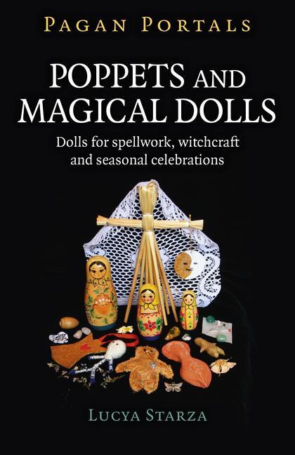 Cover: 9781785357213 | Pagan Portals - Poppets and Magical Dolls | Lucya Starza | Taschenbuch