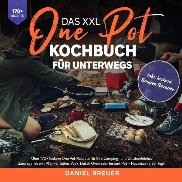 Cover: 9783756502837 | Das XXL One Pot Kochbuch für unterwegs | Daniel Breuer | Taschenbuch