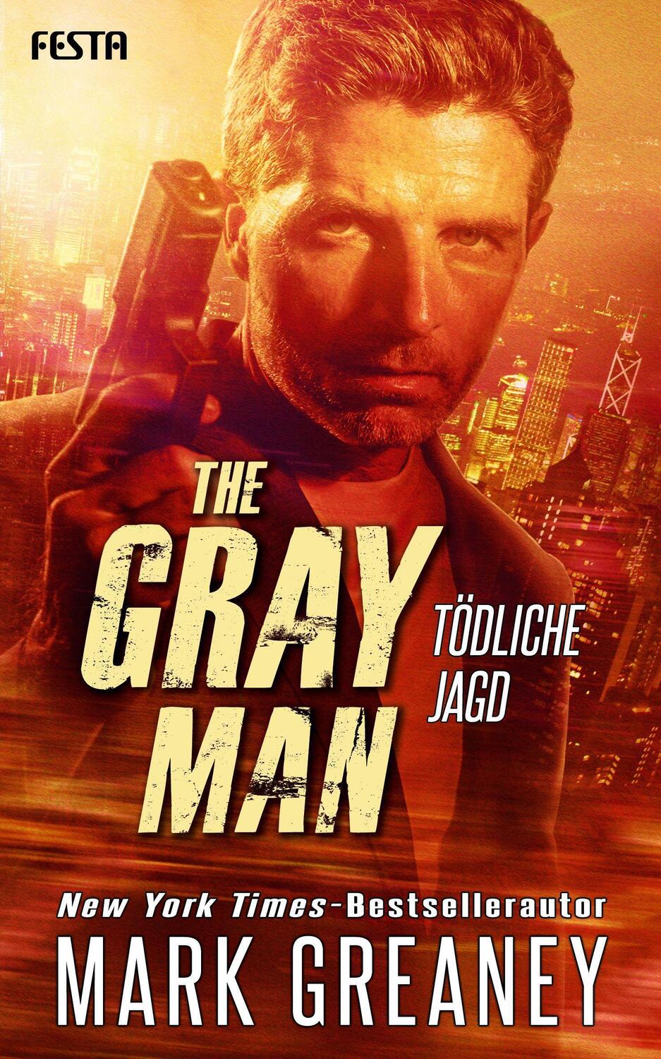 Cover: 9783986760045 | The Gray Man - Tödliche Jagd | Mark Greaney | Taschenbuch | Deutsch