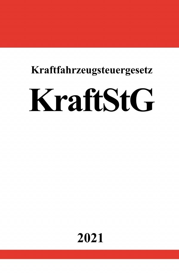Cover: 9783754912089 | Kraftfahrzeugsteuergesetz (KraftStG) | DE | Ronny Studier | Buch