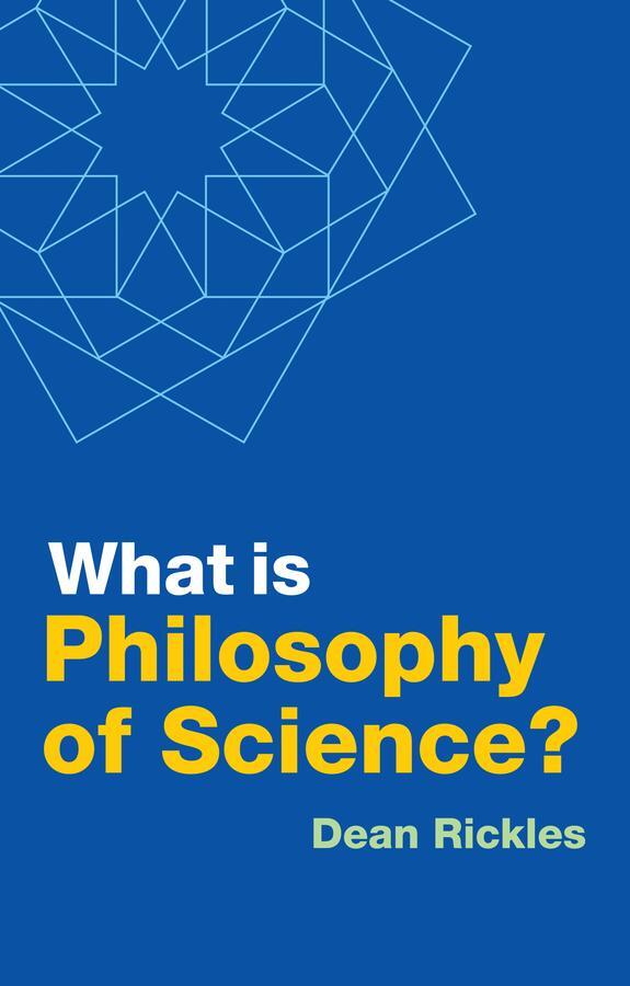 Cover: 9781509534173 | What Is Philosophy of Science? | Dean Rickles | Taschenbuch | 160 S.