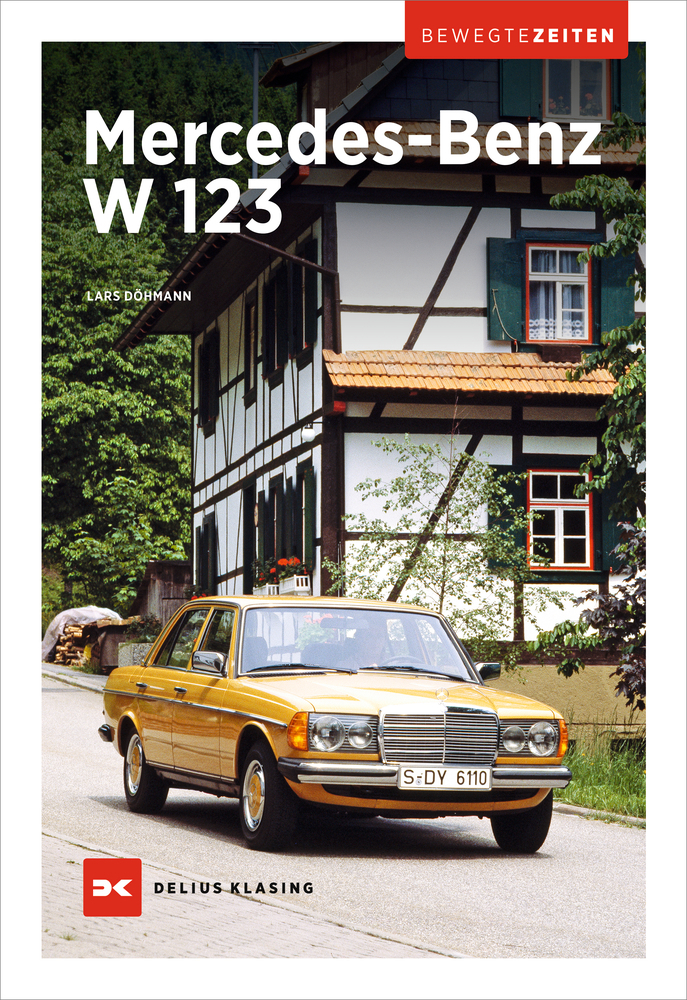Cover: 9783667119650 | Mercedes W123 | Bewegte Zeiten | Lars Döhmann | Buch | 112 S. | 2021