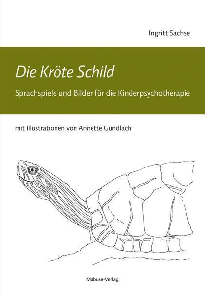 Cover: 9783863213305 | Die Kröte Schild | Ingritt Sachse | Taschenbuch | 84 S. | Deutsch