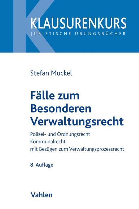 Cover: 9783800665433 | Fälle zum Besonderen Verwaltungsrecht | Stefan Muckel | Taschenbuch