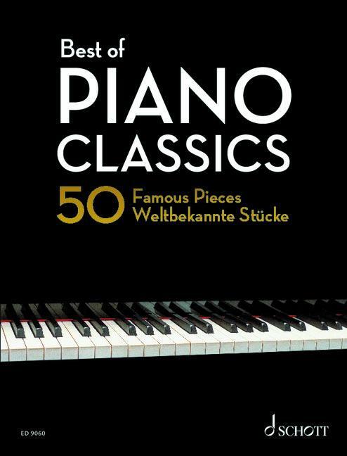 Cover: 9783795747091 | Best of Piano Classics | 50 Famous Pieces for Piano. Klavier. | Buch