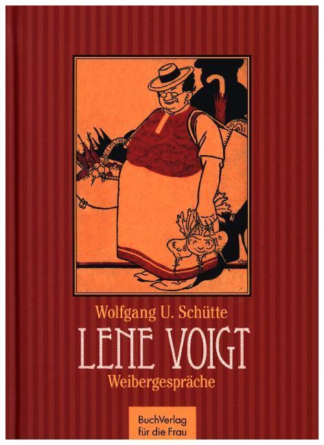 Cover: 9783897983991 | Lene Voigt | Weibergespräche | Wolfgang U. Schütte | Buch | 80 S.