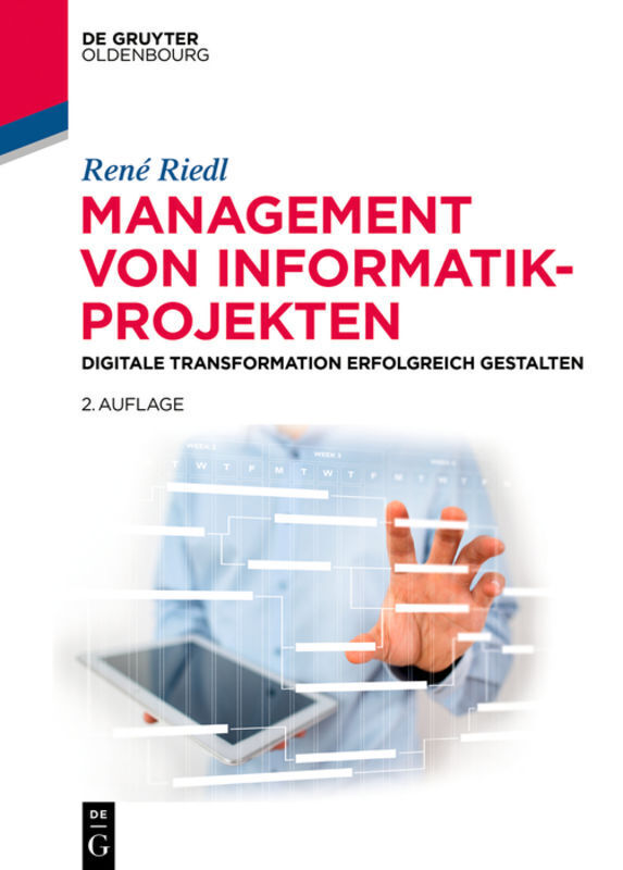 Cover: 9783110471267 | Management von Informatik-Projekten | René Riedl | Buch | XII | 2019