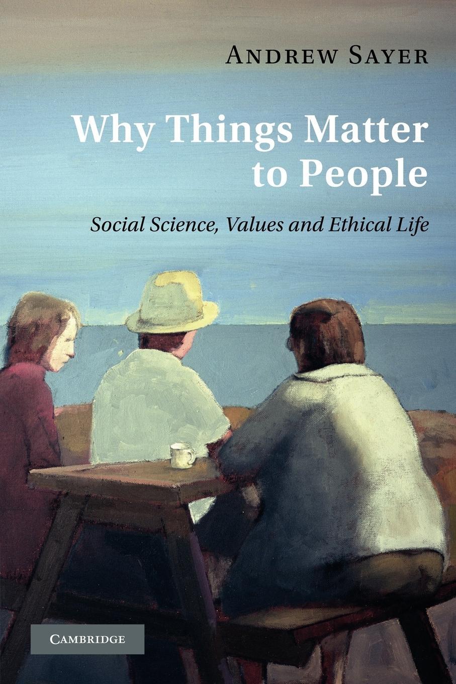 Cover: 9780521171649 | Why Things Matter to People | Social Science, Values and Ethical Life