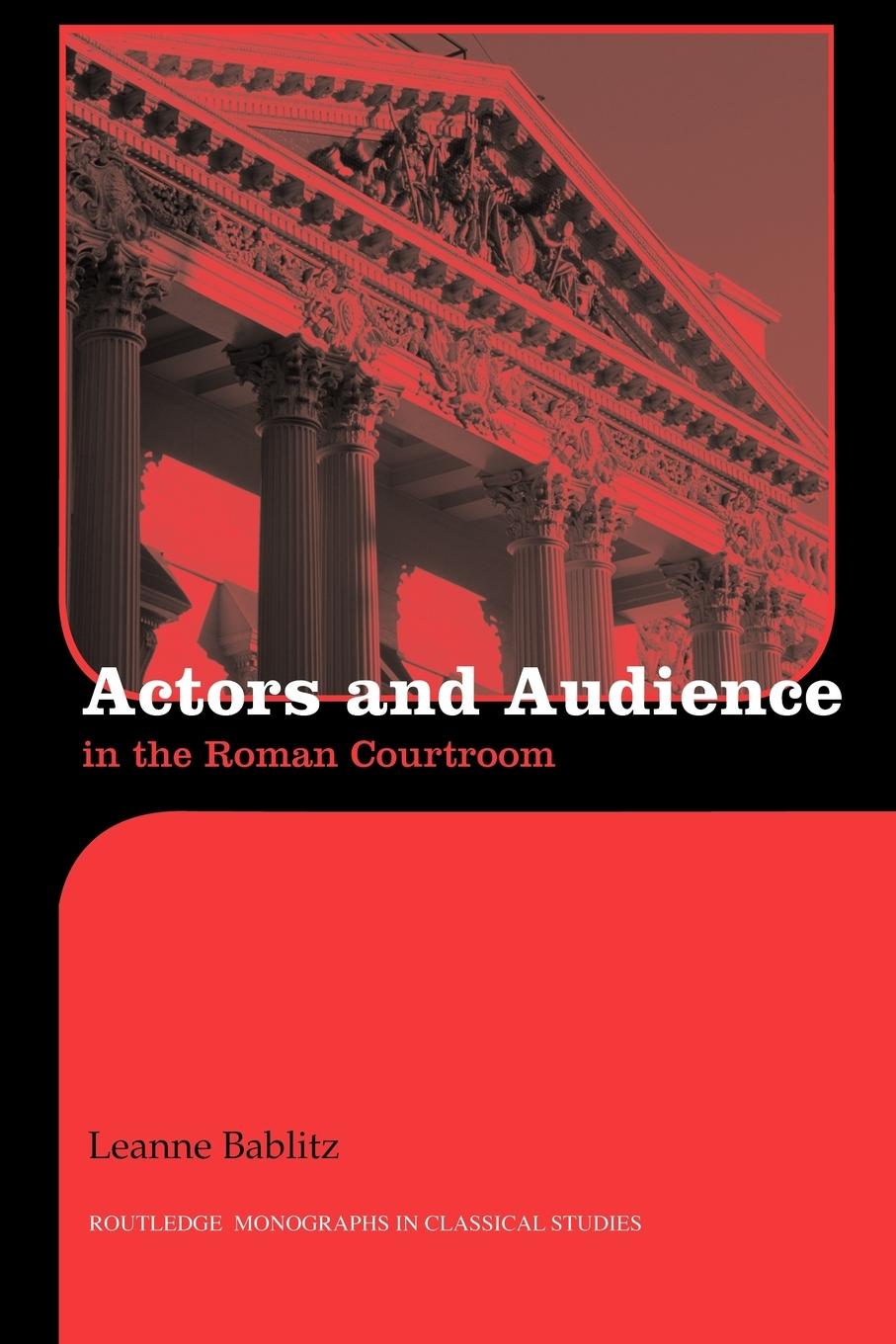 Cover: 9780415594837 | Actors and Audience in the Roman Courtroom | Leanne Bablitz | Buch