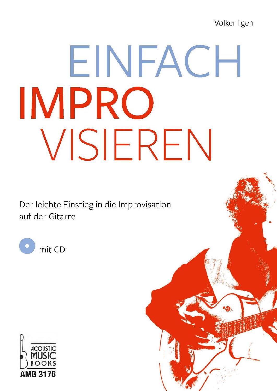 Cover: 9783869473765 | Einfach improvisieren | Volker Ilgen | Taschenbuch | Deutsch | 2019