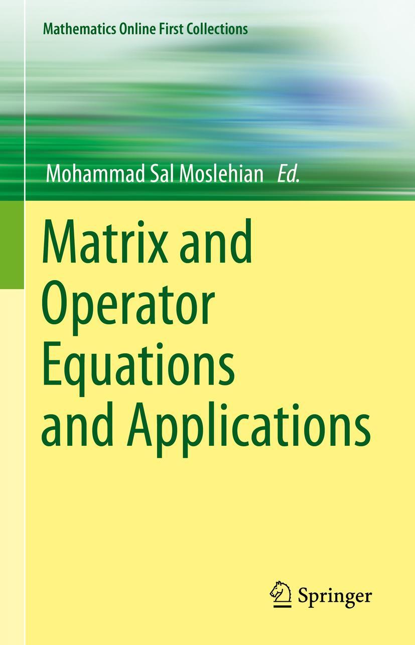 Cover: 9783031253850 | Matrix and Operator Equations and Applications | Moslehian | Buch | x