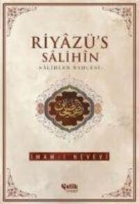 Cover: 9786055094423 | Riyazüs Salihin | Salihler Bahcesi | Imam Nevevi | Taschenbuch | 2020