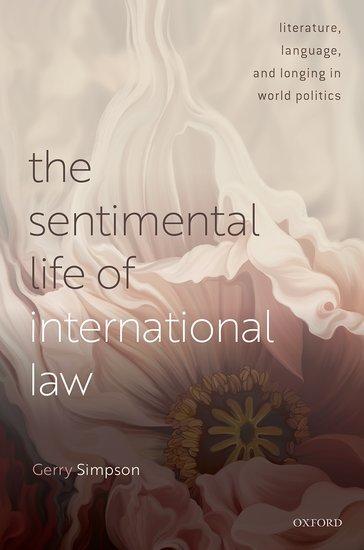 Cover: 9780192849793 | The Sentimental Life of International Law | Gerry Simpson | Buch
