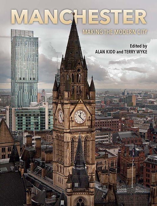 Cover: 9781846318788 | Manchester | Making the Modern City | Alan Kidd | Taschenbuch | 2016