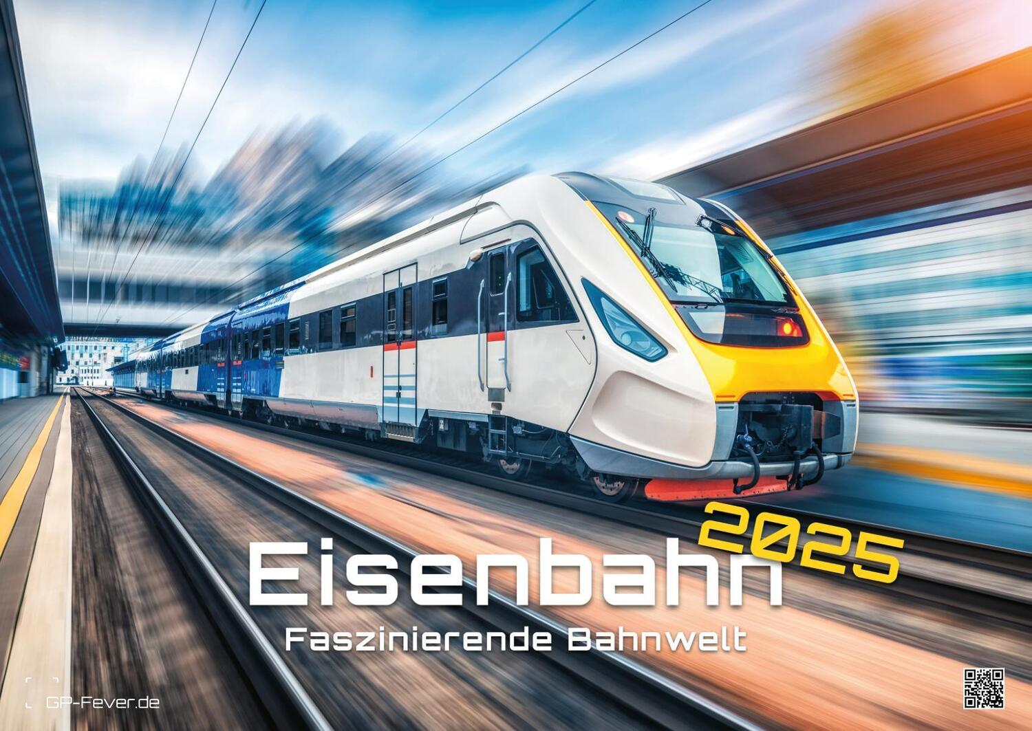 Cover: 9783986734497 | Eisenbahn - faszinierende Bahnwelt - 2025 - Kalender DIN A2 | de