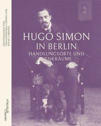 Cover: 9783955652746 | Hugo Simon in Berlin | Handlungsorte und Denkräume | Buch | 120 S.