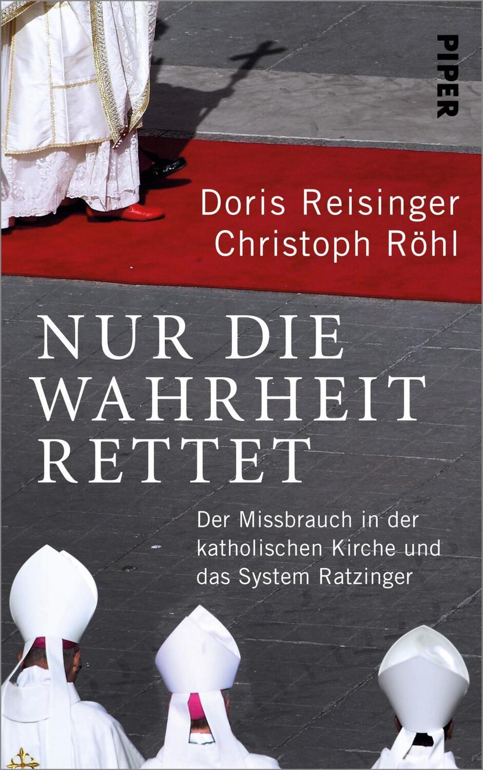 Cover: 9783492070690 | Nur die Wahrheit rettet | Doris Reisinger (u. a.) | Buch | Deutsch
