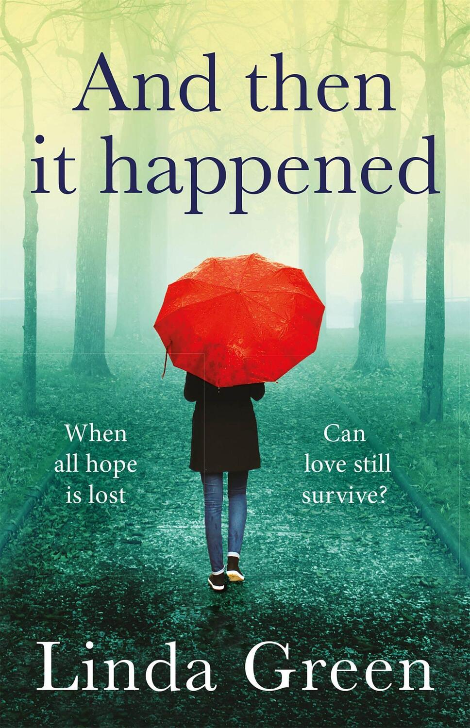 Cover: 9781786487063 | And Then It Happened | Linda Green | Taschenbuch | Englisch | 2018