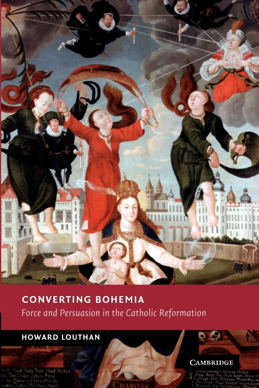 Cover: 9781107403550 | Converting Bohemia | Force and Persuasion in the Catholic Reformation