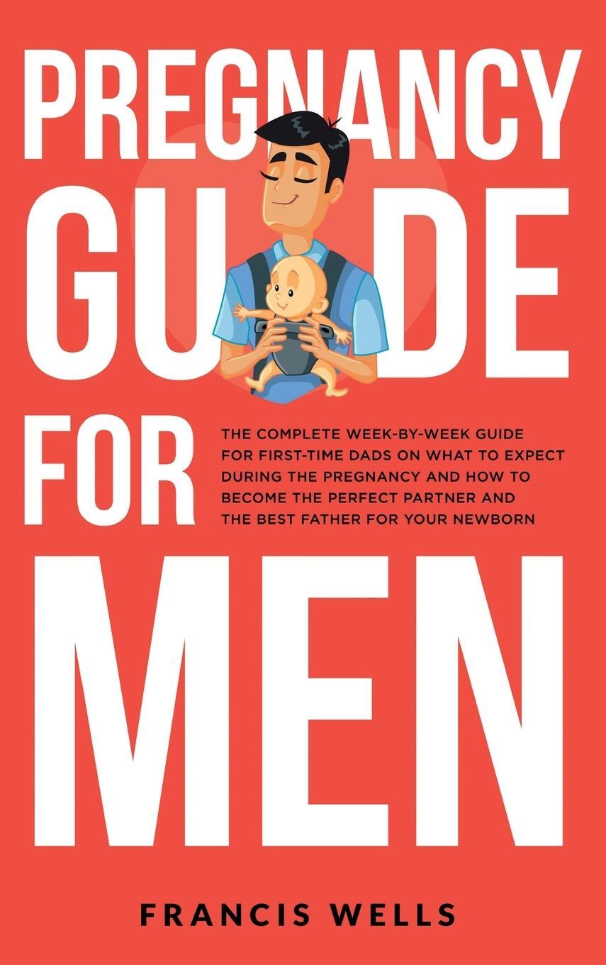 Cover: 9781088145081 | Pregnancy Guide for Men | Francis Wells | Buch | Englisch | 2023