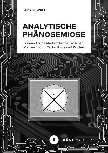 Cover: 9783963172083 | Analytische Phänosemiose | Lars C. Grabbe | Buch | 274 S. | Deutsch