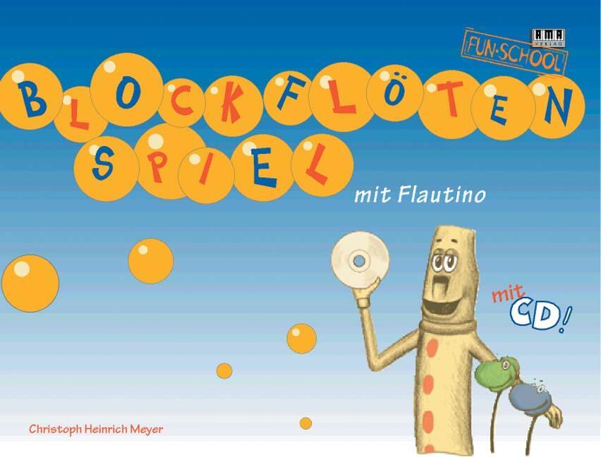 Cover: 9783932587177 | Blockflötenspiel mit Flautino | Christoph H. Meyer | Taschenbuch