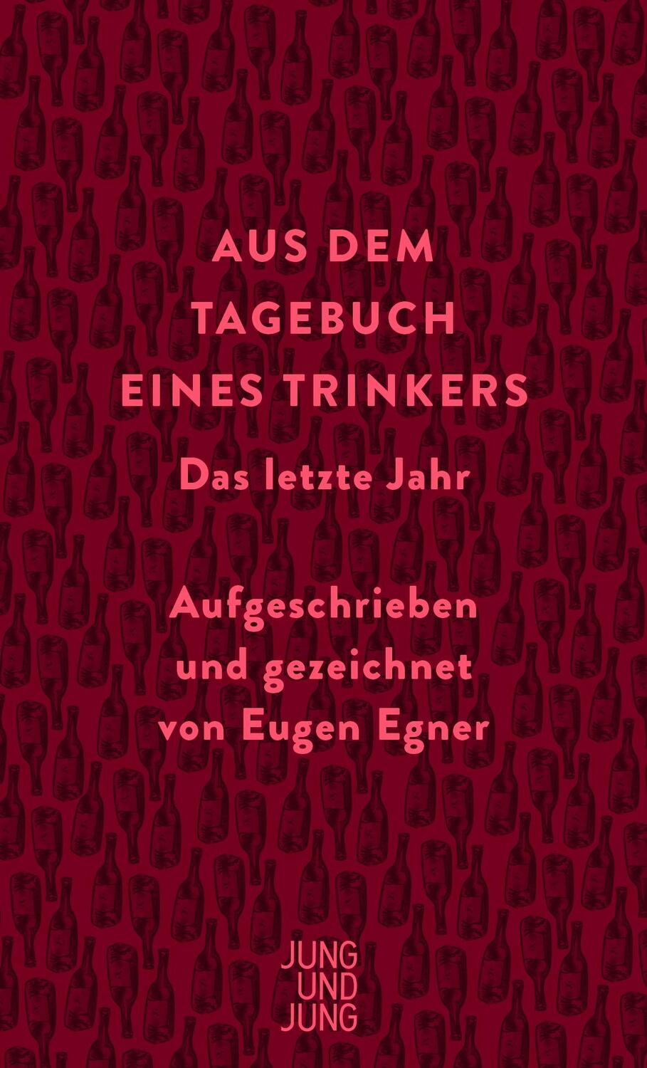 Cover: 9783990272657 | Aus dem Tagebuch eines Trinkers | Eugen Egner | Buch | 80 S. | Deutsch