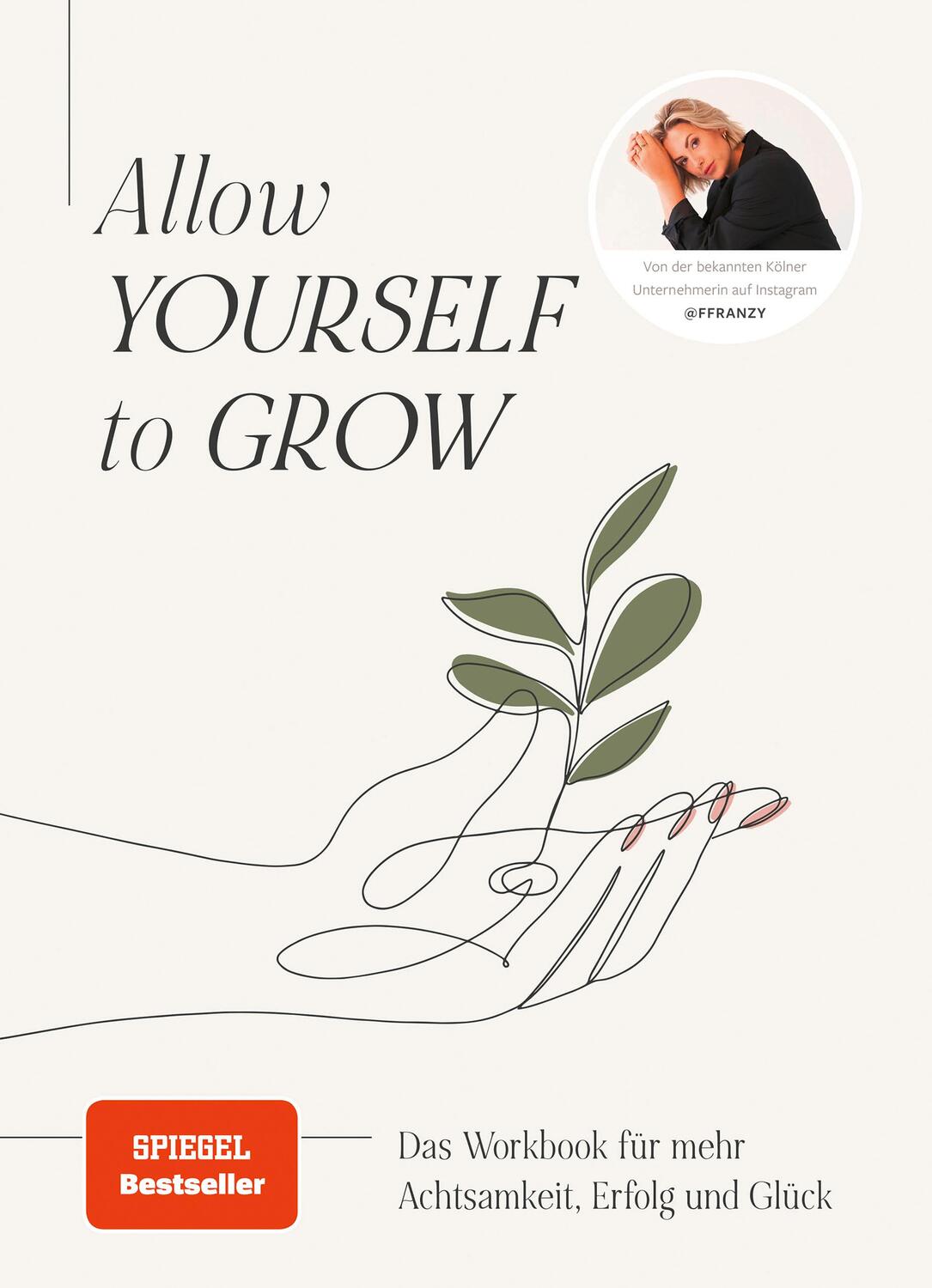 Cover: 9783960962588 | Allow Yourself to Grow | Franzi König | Buch | 240 S. | Deutsch | 2022