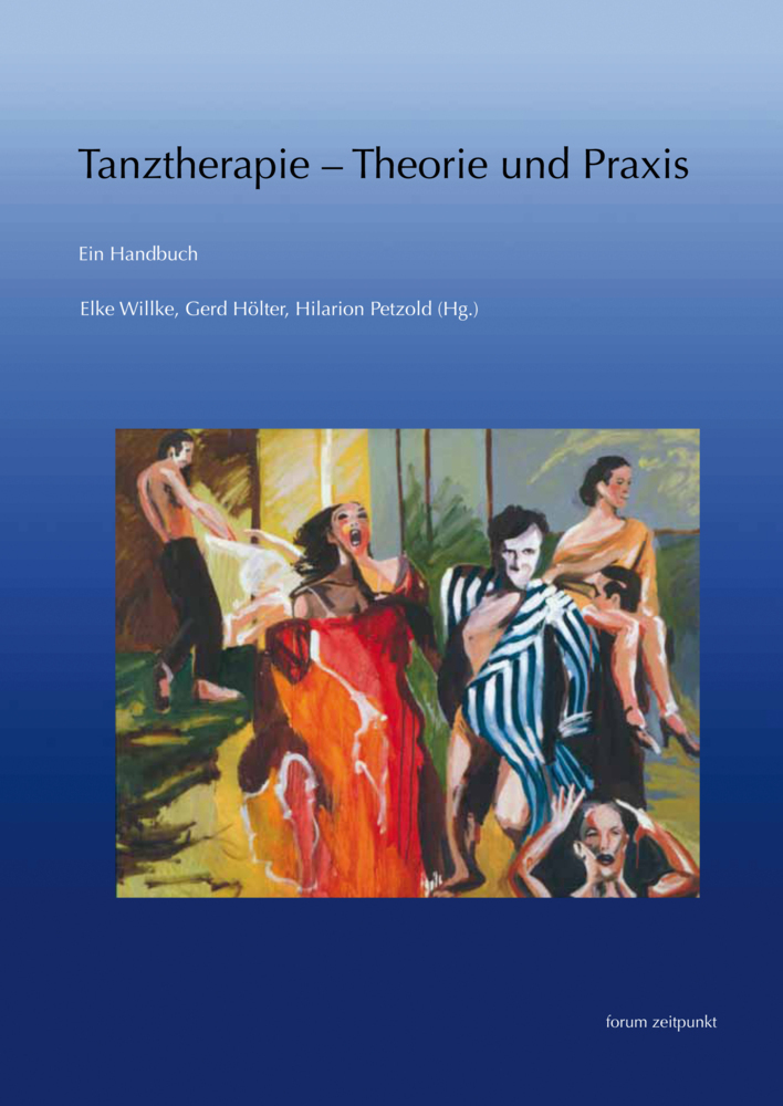Cover: 9783954900015 | Tanztherapie - Theorie und Praxis | Ein Handbuch | Elke Willke (u. a.)