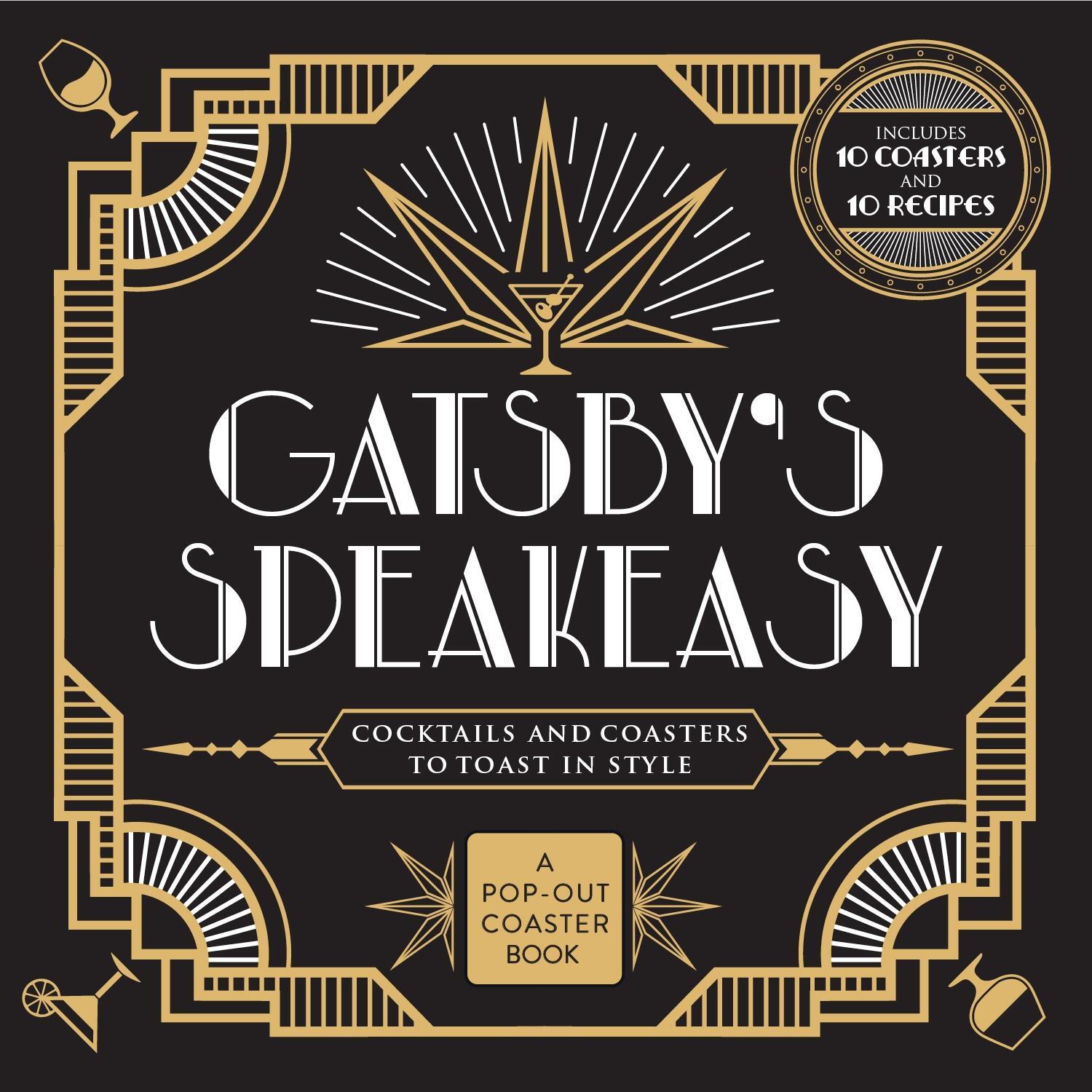 Cover: 9781250281753 | Gatsby's Speakeasy | Cocktails and Coasters to Toast In Style | Books