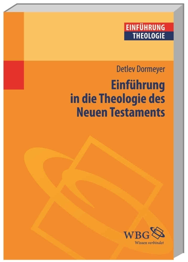 Cover: 9783534151905 | Einführung in die Theologie des Neuen Testaments | Detlev Dormeyer