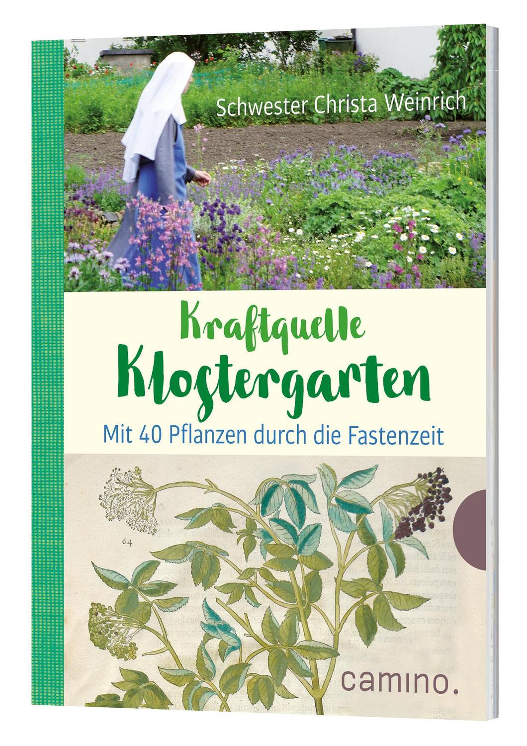Cover: 9783961570669 | Kraftquelle Klostergarten | Mit 40 Pflanzen durch die Fastenzeit
