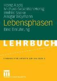 Cover: 9783531160245 | Lebensphasen | Eine Einführung | Heinz Abels (u. a.) | Taschenbuch