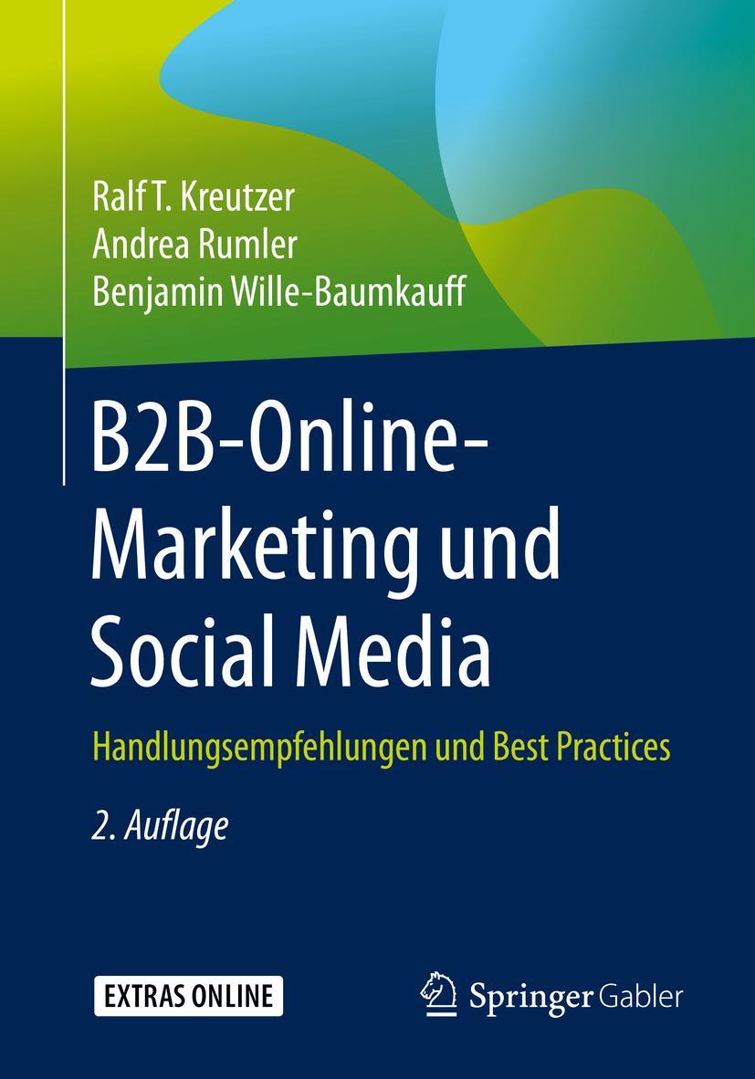 Cover: 9783658276744 | B2B-Online-Marketing und Social Media | Ralf T. Kreutzer (u. a.)