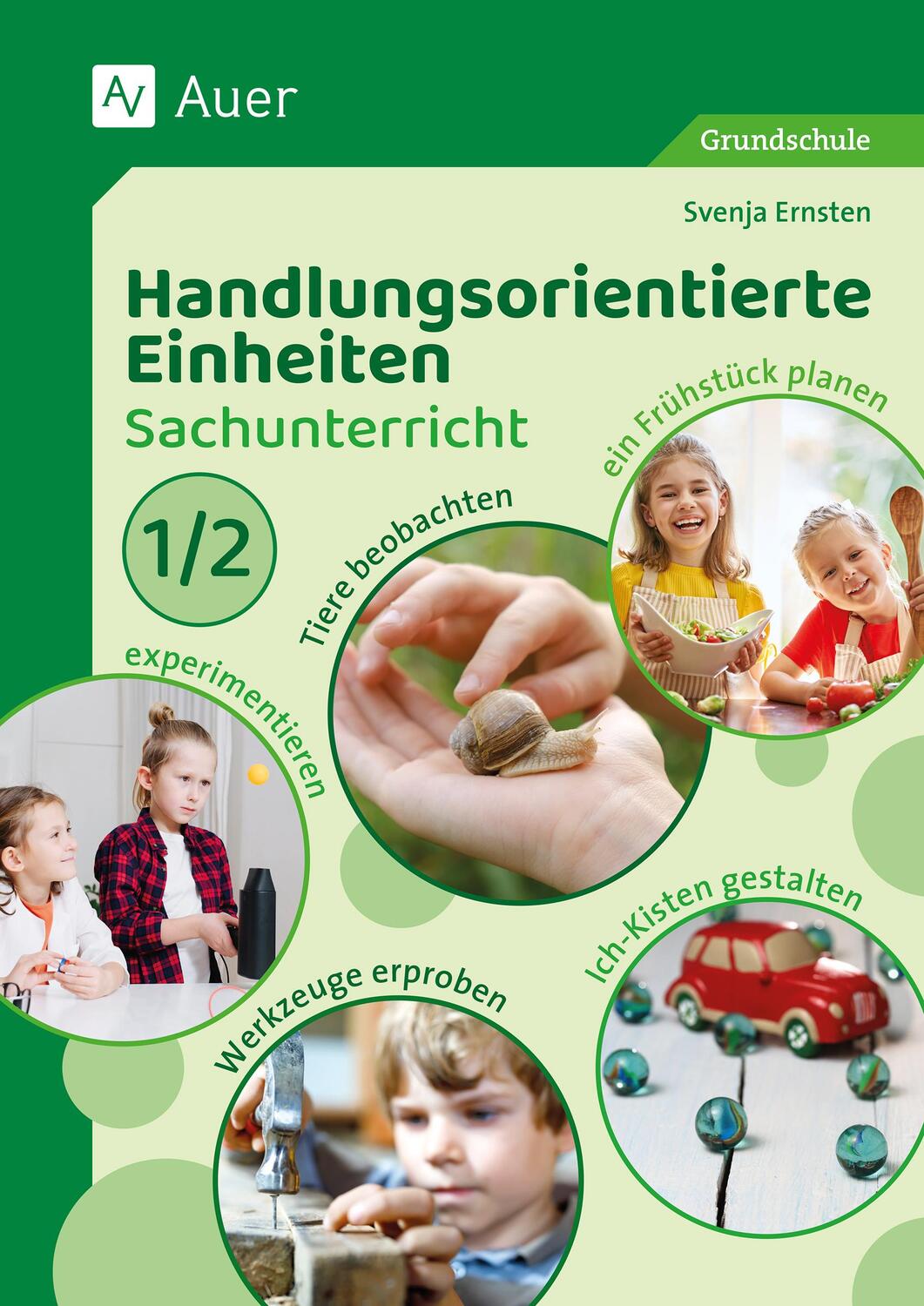 Cover: 9783403088899 | Handlungsorientierte Einheiten Sachunterricht 1/2 | Svenja Ernsten
