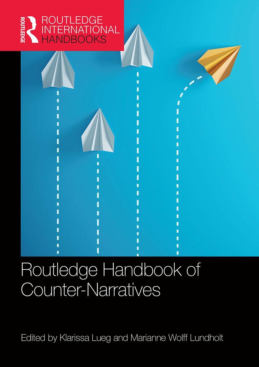 Cover: 9780367564377 | Routledge Handbook of Counter-Narratives | Klarissa Lueg (u. a.)