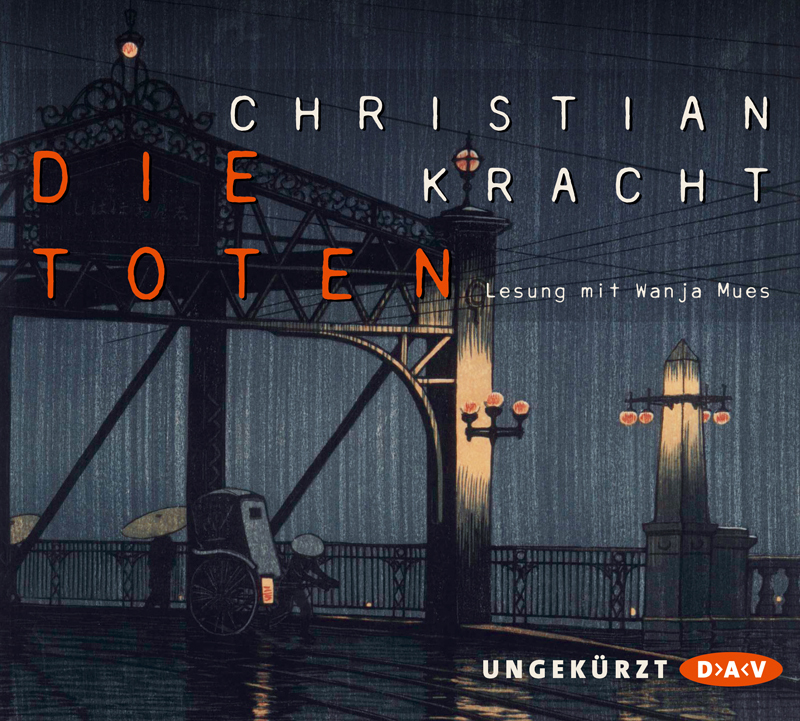 Cover: 9783862319787 | Die Toten, 4 Audio-CDs | Ungekürzte Lesung | Christian Kracht | CD
