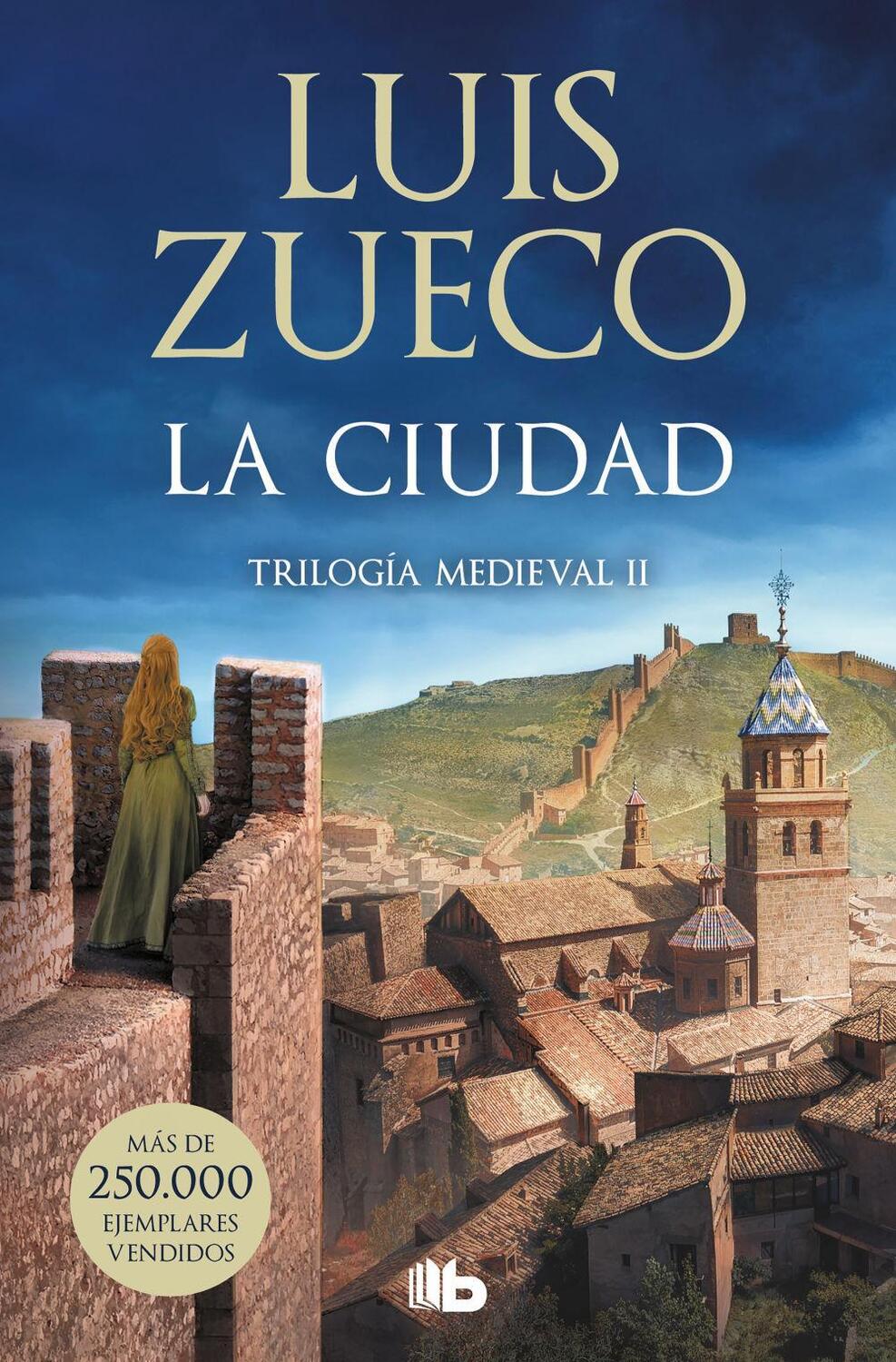 Cover: 9788413145600 | La ciudad | Trilogia medieval 2 | Luis Zueco | Taschenbuch | Spanisch