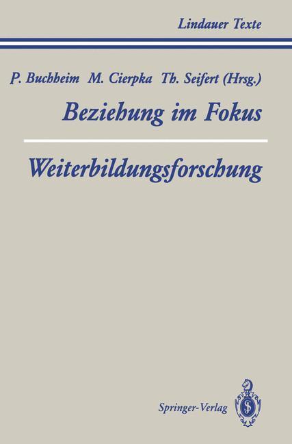 Cover: 9783540564676 | Teil 1 Beziehung im Fokus Teil 2 Weiterbildungsforschung | Taschenbuch