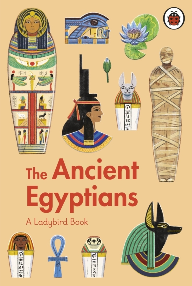 Cover: 9780241544174 | A Ladybird Book: The Ancient Egyptians | Sidra Ansari | Buch | 2022