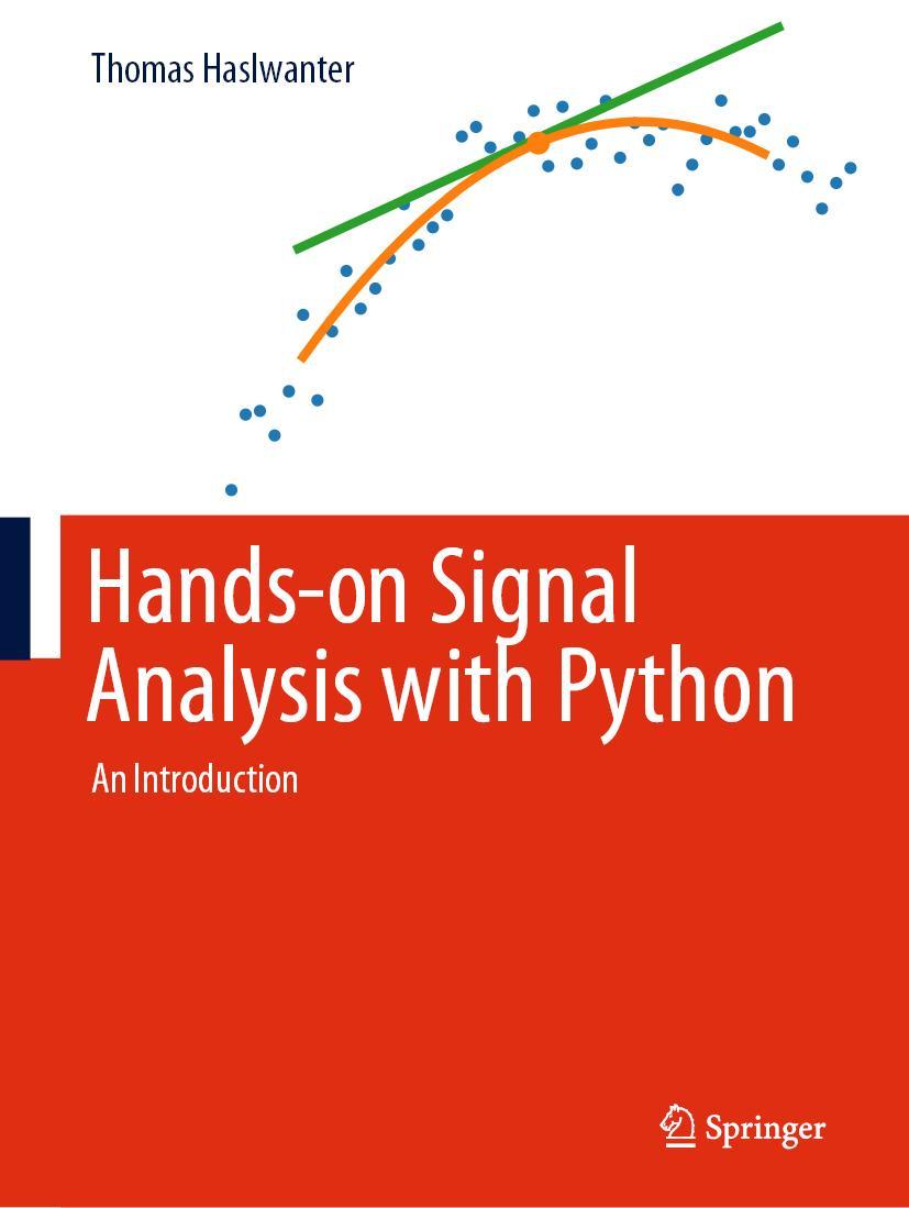 Cover: 9783030579050 | Hands-on Signal Analysis with Python | An Introduction | Haslwanter