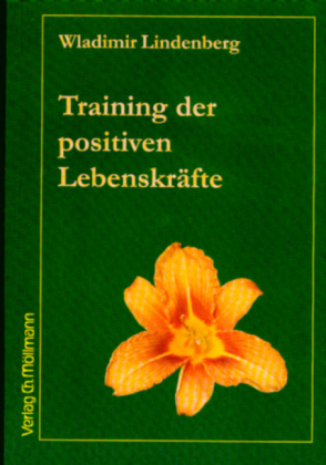 Cover: 9783899790290 | Training der positiven Lebenskräfte | Wladimir Lindenberg | Buch