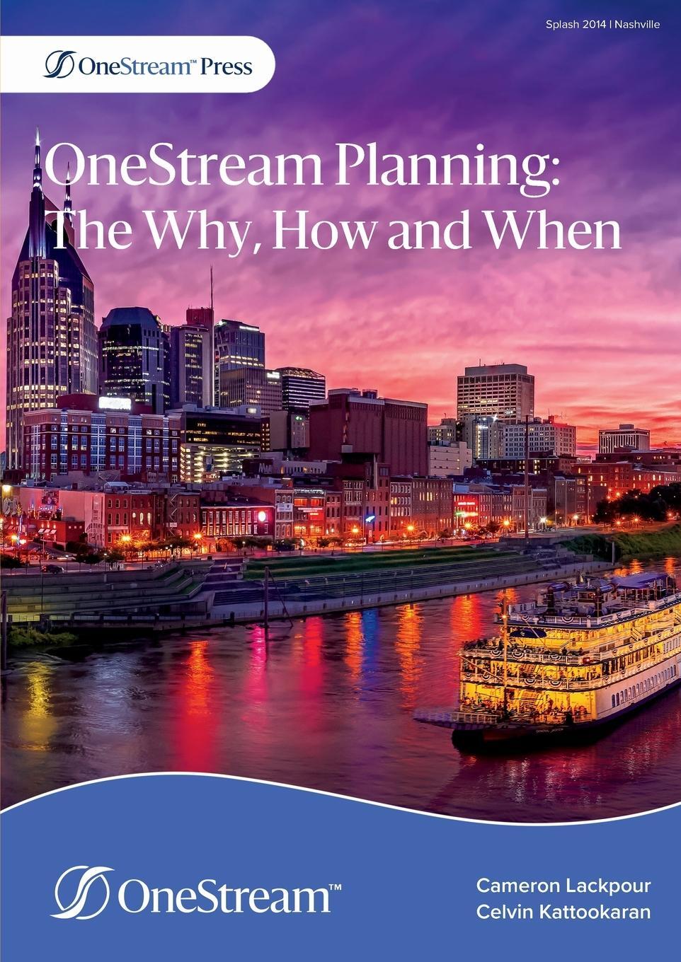 Cover: 9781838252830 | OneStream Planning | The Why, How and When | Cameron Lackpour (u. a.)