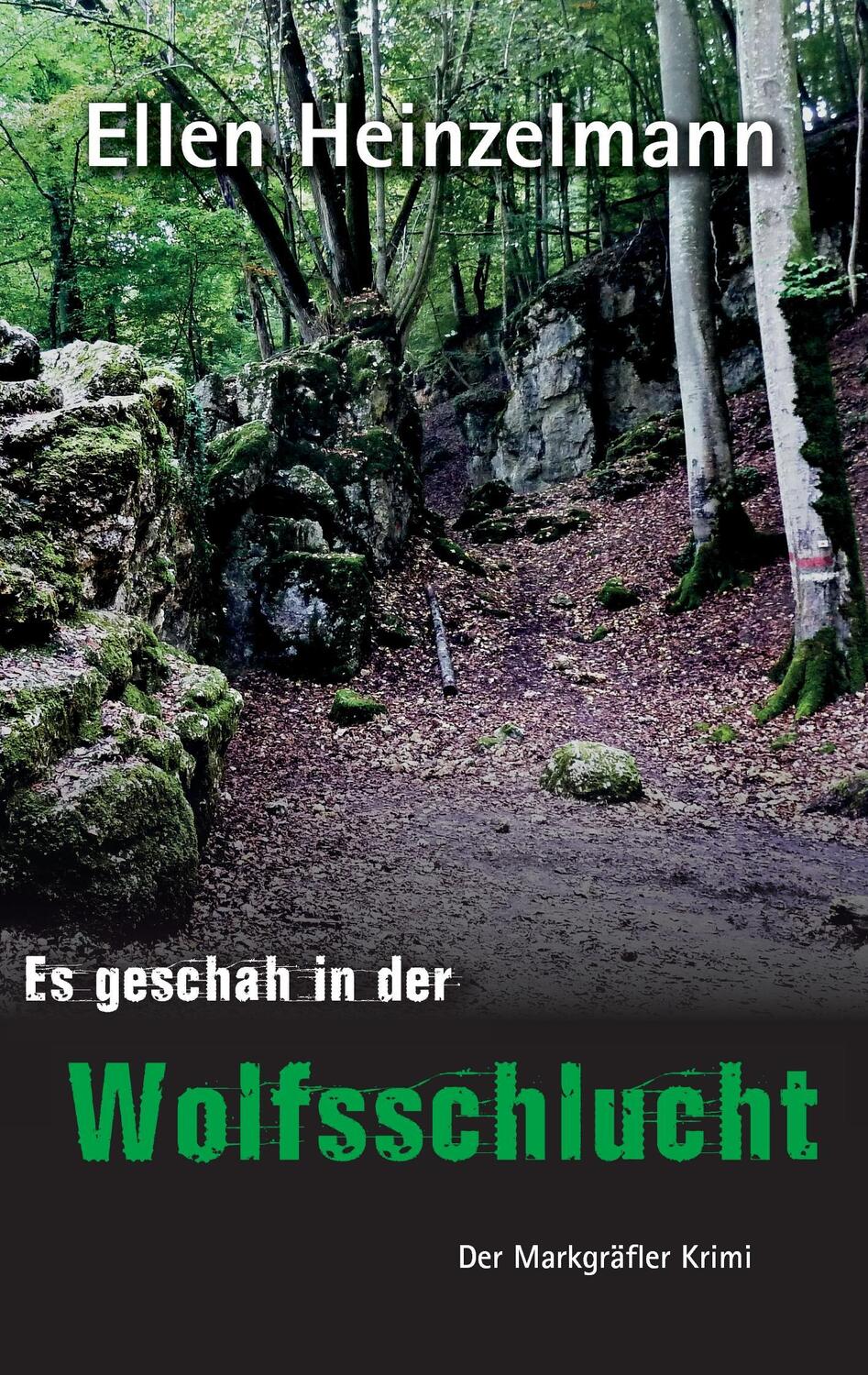 Cover: 9783739248035 | Es geschah in der Wolfsschlucht | Der Markgräfler Krimi | Heinzelmann