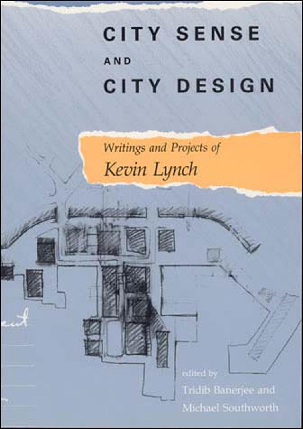 Cover: 9780262620956 | City Sense and City Design | Writings and Projects of Kevin Lynch