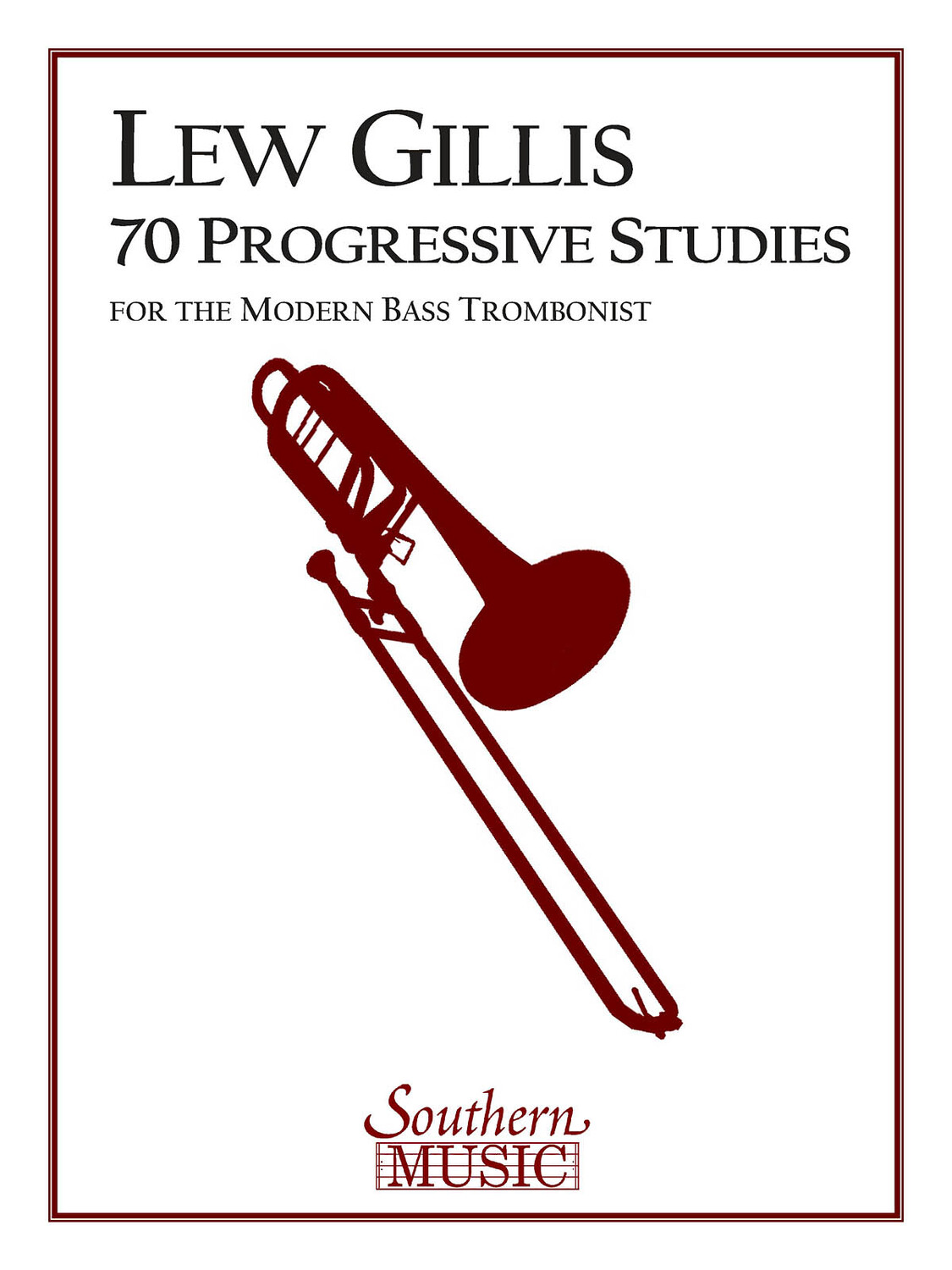 Cover: 884088703141 | 70 Progressive Studies for the Modern Trombone | Southern Music