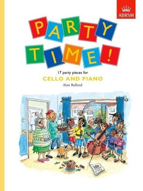 Cover: 9781854729477 | Party Time! 17 Party Pieces For Cello and Piano | Alan Bullard | Buch
